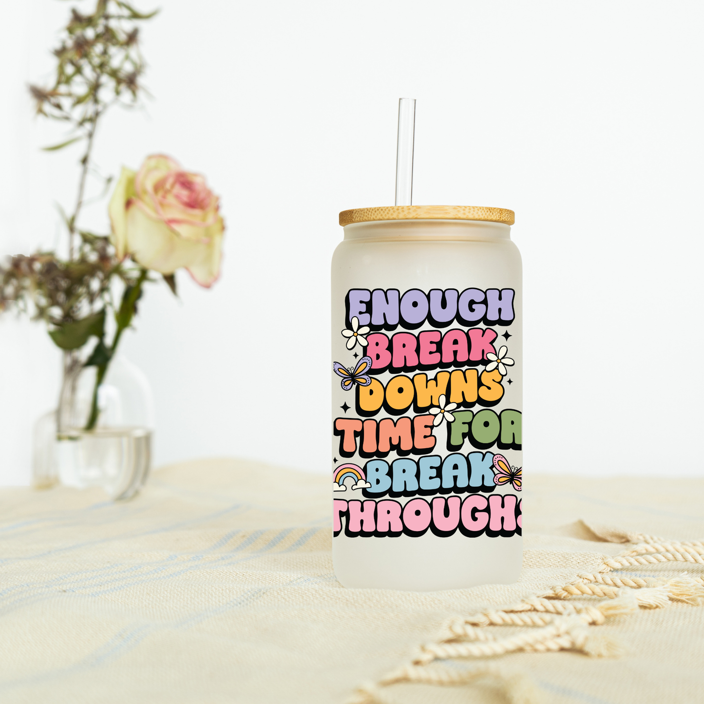 Enough Breakdowns Time For Breakthroughs Libbey Glass, Mug, or Tote Bag