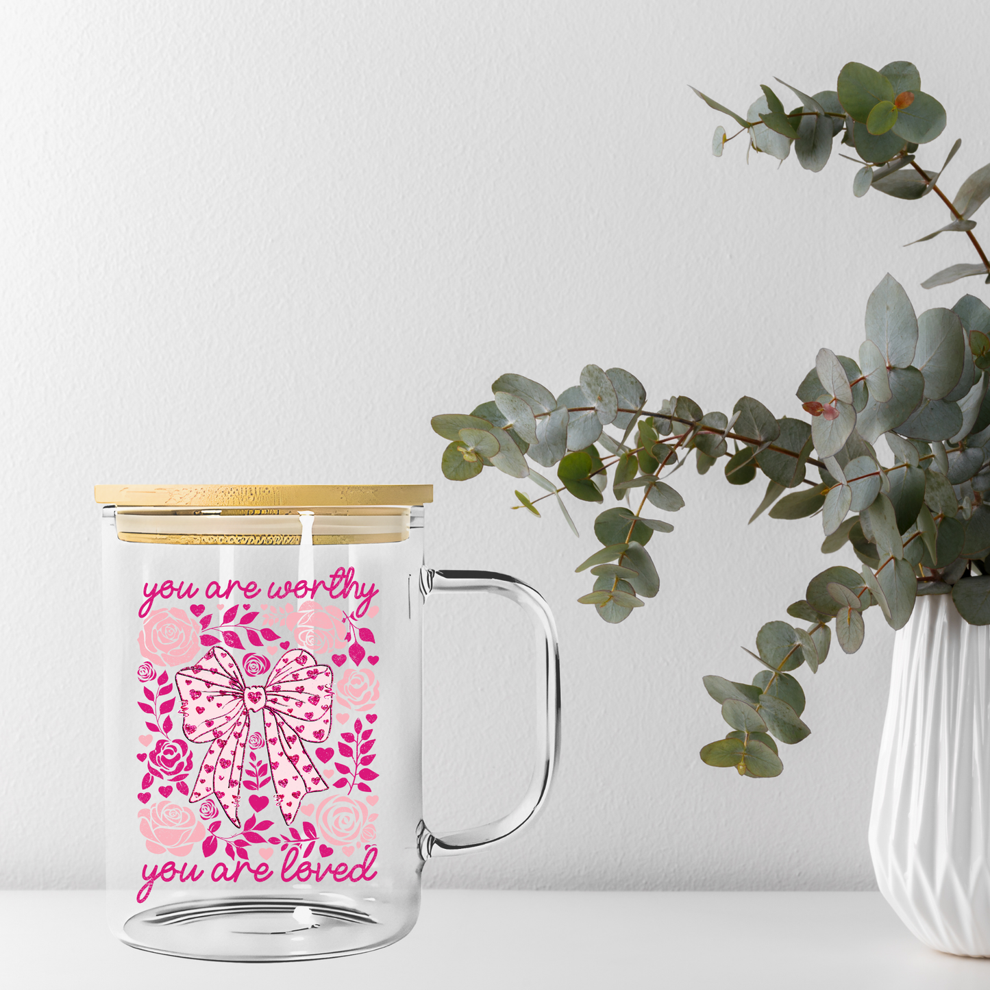 You are Worthy You are Loved Coquette Libbey Glass, Mug, or Tote Bag