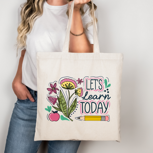 Let’s Learn Today Teacher Floral Libbey Glass, Mug, or Tote Bag