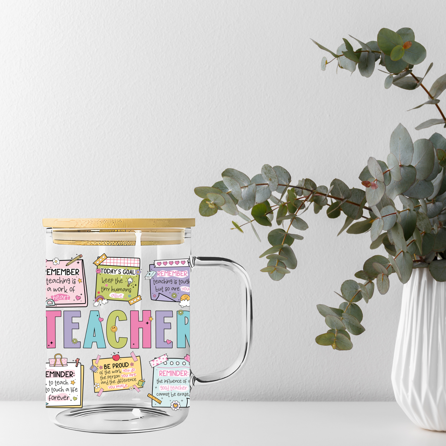 Teacher Affirmation Sticky Notes Libbey Glass, Mug, or Tote Bag