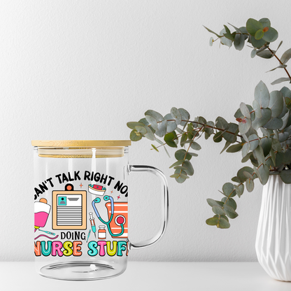 Can’t Talk Doing Nurse Stuff Libbey Glass, Mug, or Tote Bag